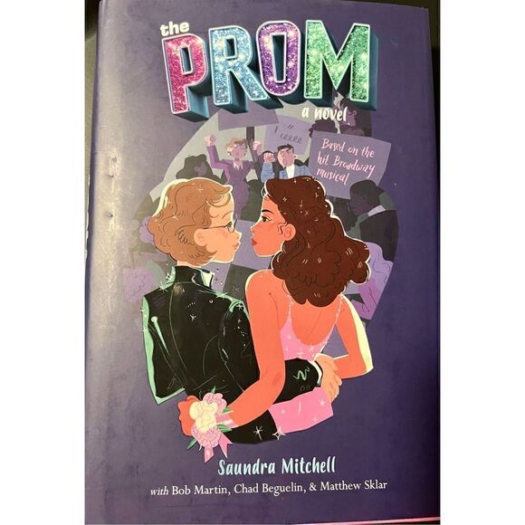 The Prom: A Novel Based on the Hit Broadway Musical (Hardback) - Picture 1 of 2